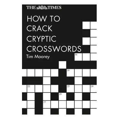 Times How to Crack Cryptic Crosswords - Moorey, Tim a Collins Puzzles