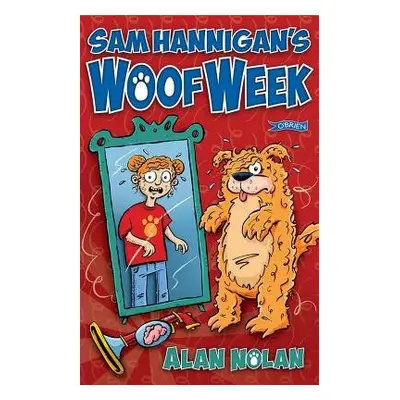 Sam Hannigan's Woof Week - Nolan, Alan