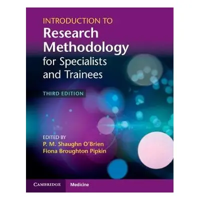 Introduction to Research Methodology for Specialists and Trainees