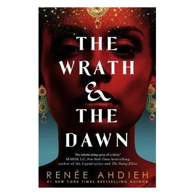 Wrath and the Dawn - Ahdieh, Renee