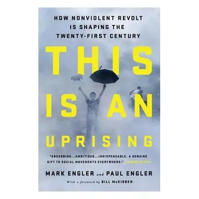 This Is an Uprising - Engler, Mark a Engler, Paul