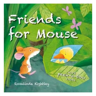 Friends for Mouse - Kightley, Rosalinda