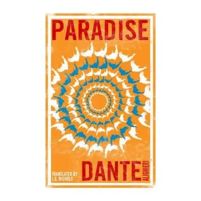 Paradise: Dual Language and New Verse Translation - Alighieri, Dante