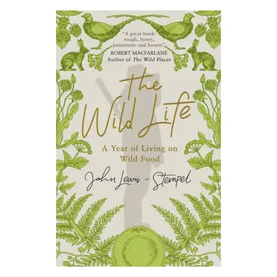 Wild Life - Lewis-Stempel, John