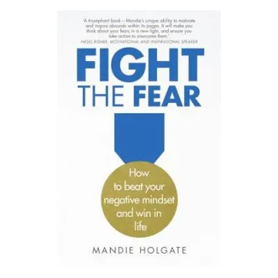 Fight the Fear - Holgate, Mandie