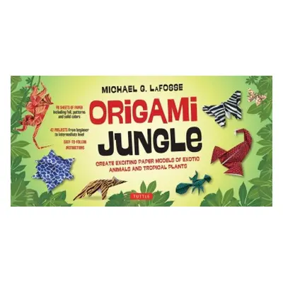 Origami Jungle Kit - LaFosse, Michael G.