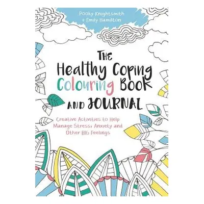 Healthy Coping Colouring Book and Journal - Knightsmith, Pooky