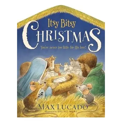 Itsy Bitsy Christmas - Lucado, Max