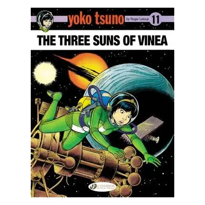 Yoko Tsuno Vol. 11: The Three Suns of Vinea - Leloup, Roger