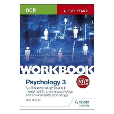 OCR Psychology for A Level Workbook 3 - Marshall, Molly