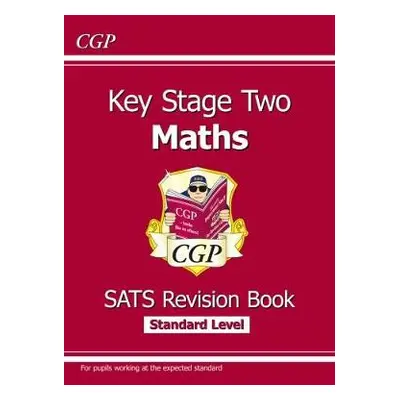 KS2 Maths SATS Revision Book - Ages 10-11 (for the 2024 tests) - CGP Books