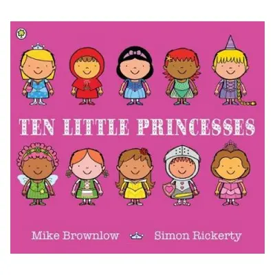 Ten Little Princesses - Brownlow, Mike