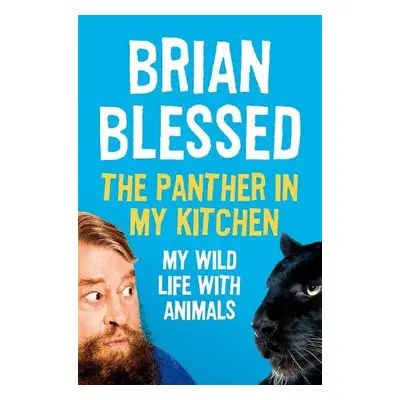 Panther In My Kitchen - Blessed, Brian