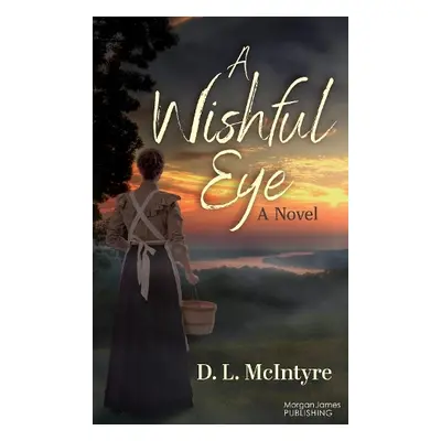 Wishful Eye - McIntyre, D. L