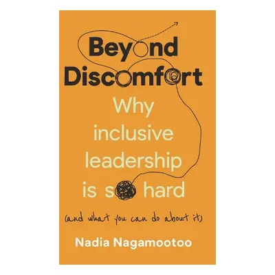 Beyond Discomfort - Nagamootoo, Nadia