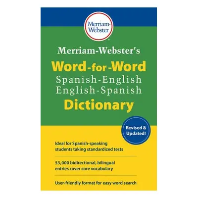 Merriam-Webster's Word-for-Word Spanish-English Dictionary - Merriam-Webster