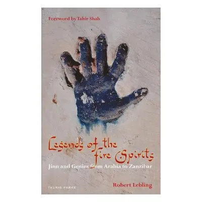 Legends of the Fire Spirits - Lebling, Robert