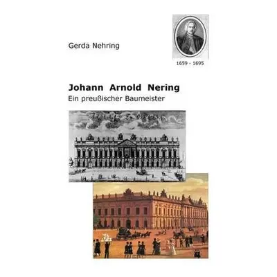 Johann Arnold Nering - Nehring, Gerda