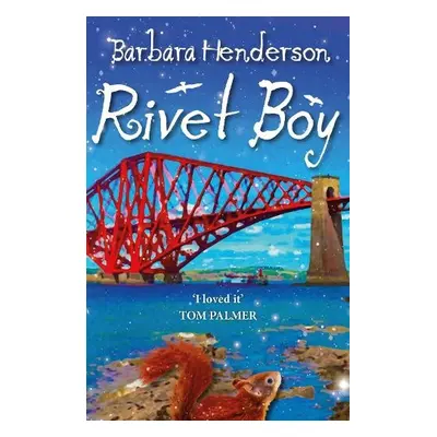 Rivet Boy - Henderson, Barbara