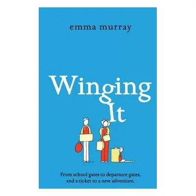 Winging It - Emma Murray