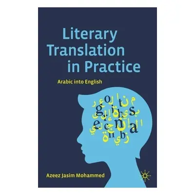 Literary Translation in Practice