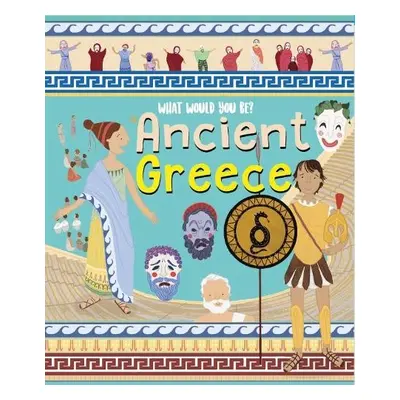 What Would You Be in Ancient Greece? - Auld, Mary