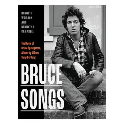 Bruce Songs - Womack, Kenneth a Campbell, Kenneth L.