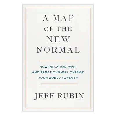 Map of the New Normal - Rubin, Jeff