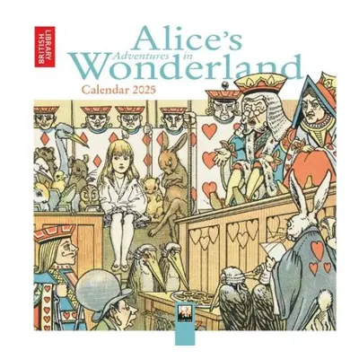 British Library: Alice's Adventures in Wonderland Mini Wall Calendar 2025 (Art Calendar)