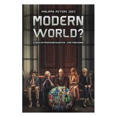 Modern World? - Peters JOSJ, Philippa