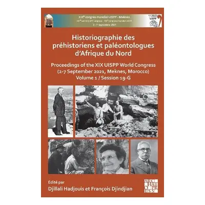 Historiographie des prehistoriens et paleontologues d’Afrique du Nord