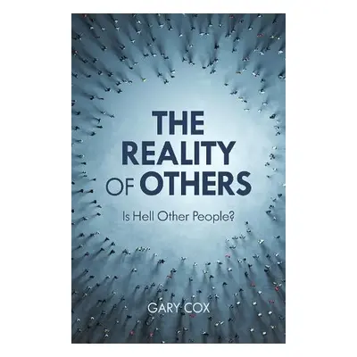 Reality of Others - Cox, Gary