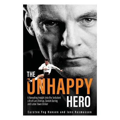 Unhappy Hero - Fog Hansen, Carsten a Rasmussen, Jens