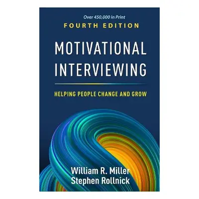 Motivational Interviewing, Fourth Edition - Miller, William R. (University of New Mexico (Emerit