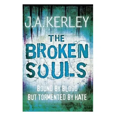 Broken Souls - Kerley, J. A.