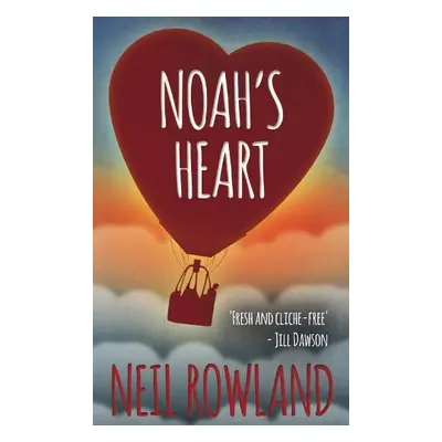 Noah's Heart - Rowland, Neil