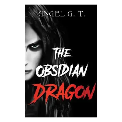 Obsidian Dragon - G.T., Angel