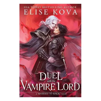 Duel with the Vampire Lord - Kova, Elise