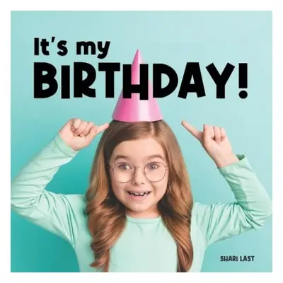 It's My Birthday! - Last, Shari