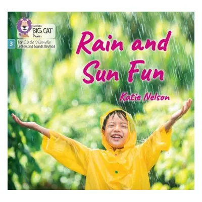 Rain and Sun Fun - Nelson, Katie