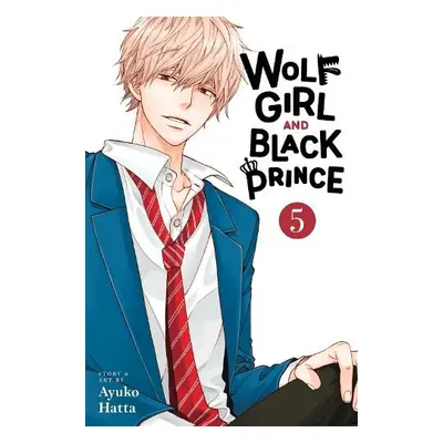 Wolf Girl and Black Prince, Vol. 5 - Hatta, Ayuko