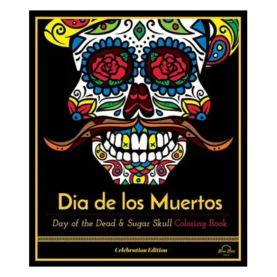 Dia De Los Muertos - Blue Star Press