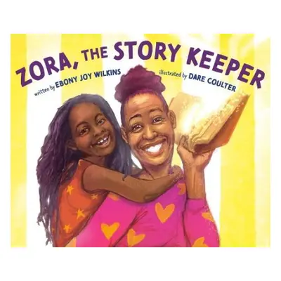 Zora, the Story Keeper - Wilkins, Ebony Joy