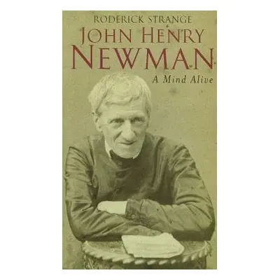 John Henry Newman - Strange, Roderick