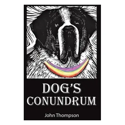 Dog's Conundrum - Thompson, John