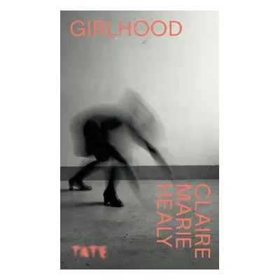 Look Again: Girlhood - Healy, Claire Marie