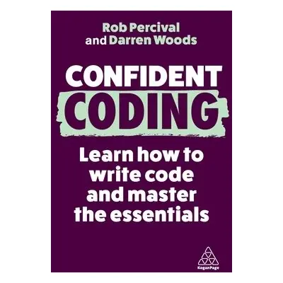 Confident Coding - Percival, Rob a Woods, Darren