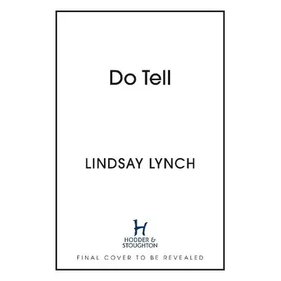 Do Tell - Lynch, Lindsay