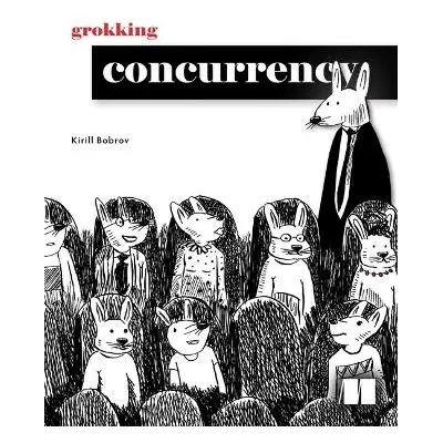 Grokking Concurrency - Bobrov, Kirill