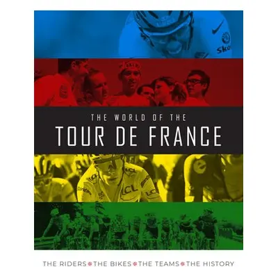 World of the Tour de France - Puddicombe, Stephen